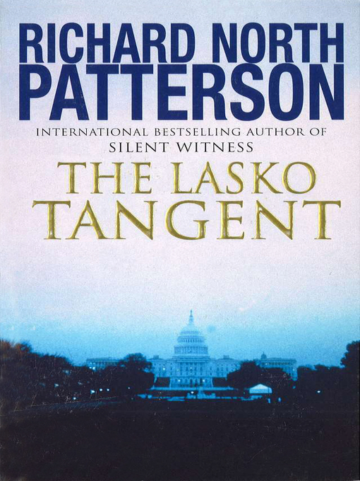 Title details for The Lasko Tangent by Richard North Patterson - Available